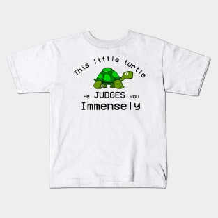 This Little turtle He Judges You Immensely Kids T-Shirt